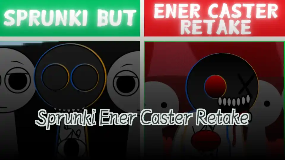 Sprunki Ener Caster Retake