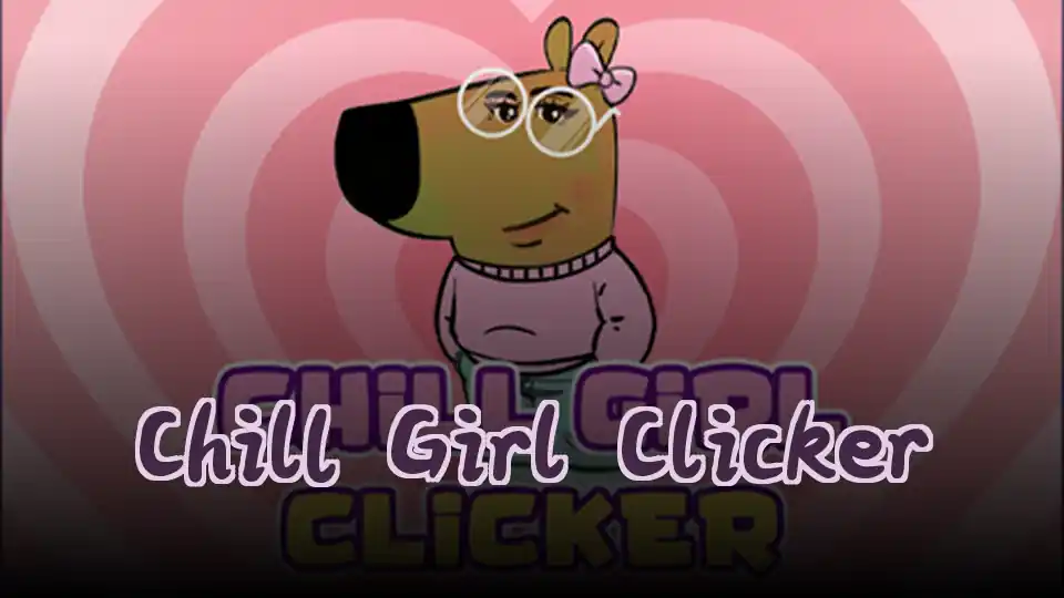 Chill Girl Clicker