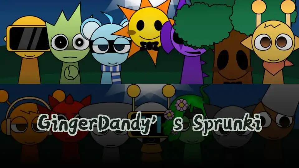 GingerDandy’s Sprunki