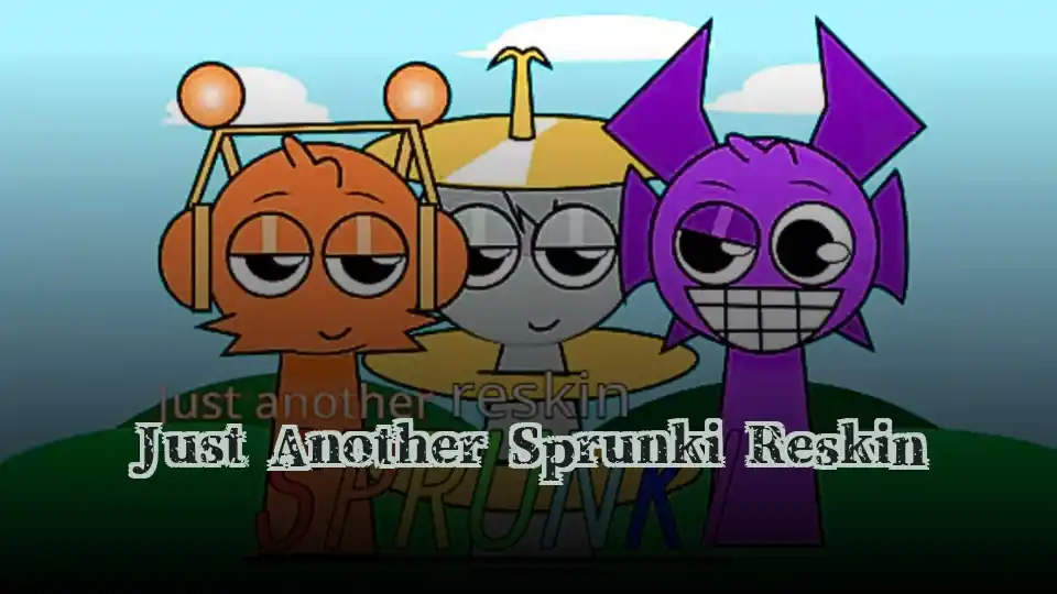 Just Another Sprunki Reskin