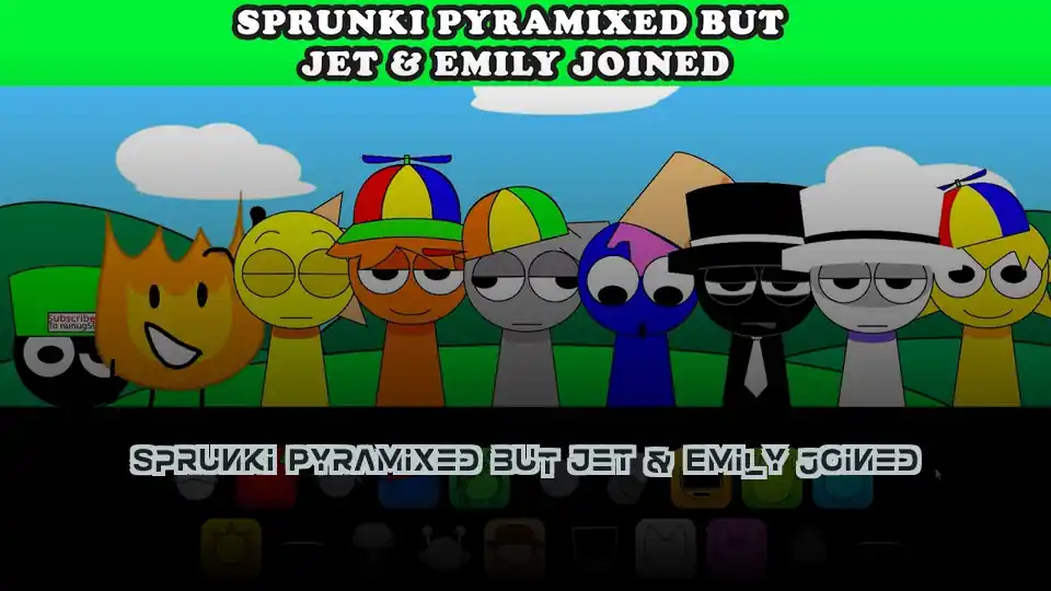 Sprunki Pyramixed but Jet & Emily joined