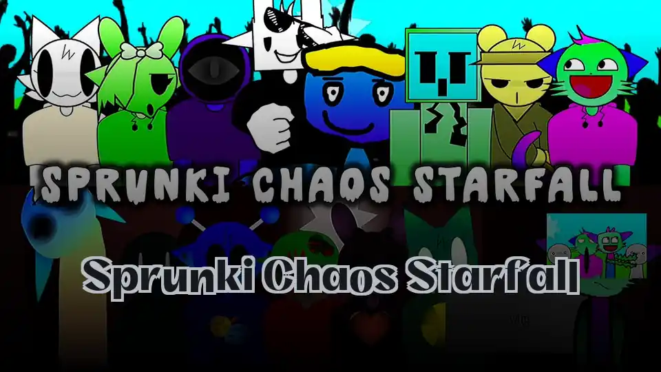 Sprunki Chaos Starfall