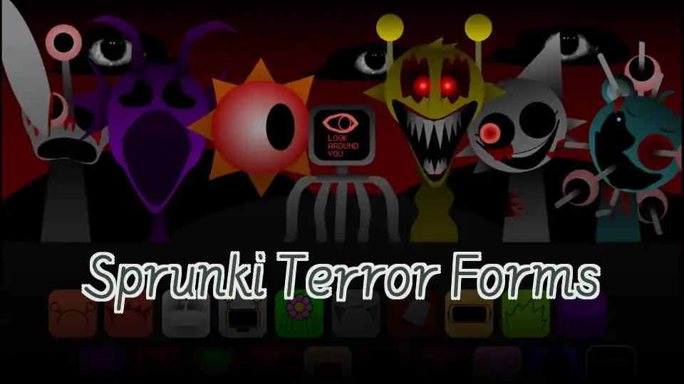 Sprunki Terror Forms