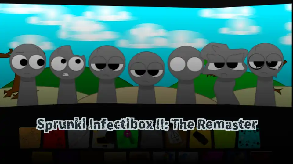 Sprunki Infectibox II: The Remaster